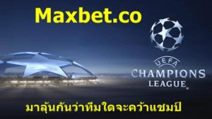 maxbet_uefa_champion_league